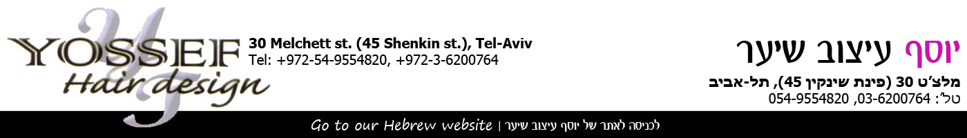 Yossef Hair Design | Tel-Aviv | Israel